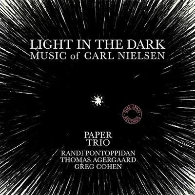 Light In The Dark - Music by Carl Nielsen - Paper Trio