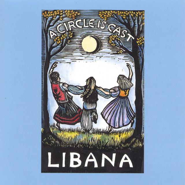 A Circle is Cast - Libana