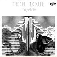 Chrysalide - Michel Moulinié