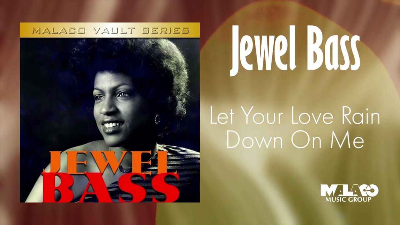  - Jewel Bass