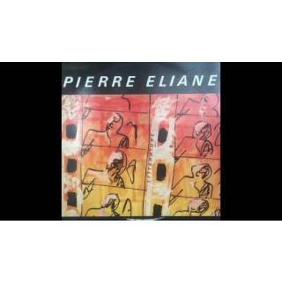 Pierre Eliane - Où Que Tu Ailles - Pierre Eliane 