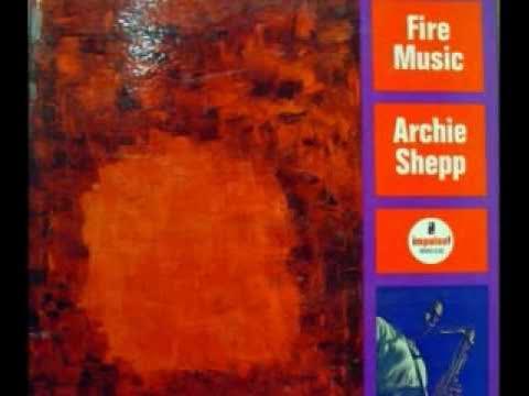 Fire Music - Archie Shepp