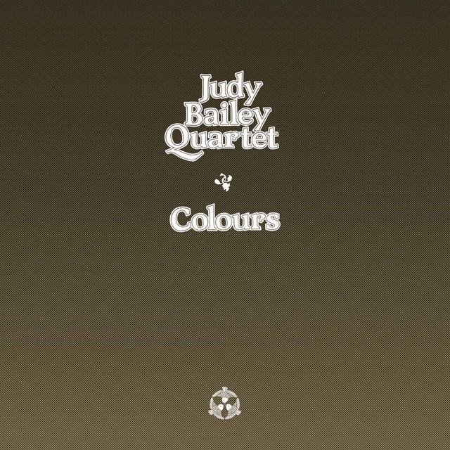 Colours - Judy Bailey Quartet