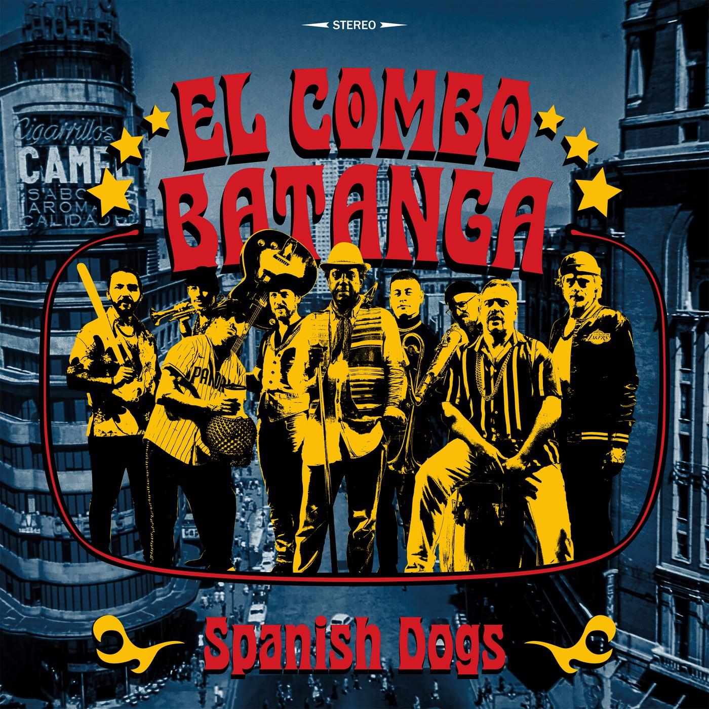 Spanish Dogs - El Combo Batanga
