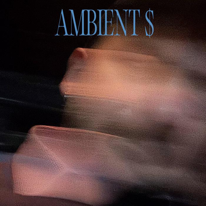 Ambient $ - Loris S Sarid