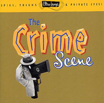 Ultra-Lounge, Vol. 7: The Crime Scene - Leroy Holmes