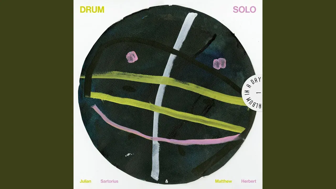 Drum Solo - Julian Sartorius, Matthew Herbert