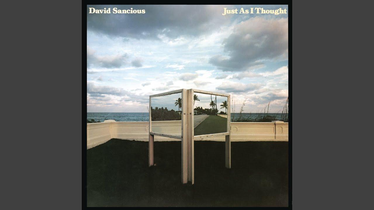 Just As I Thought - David Sancious
