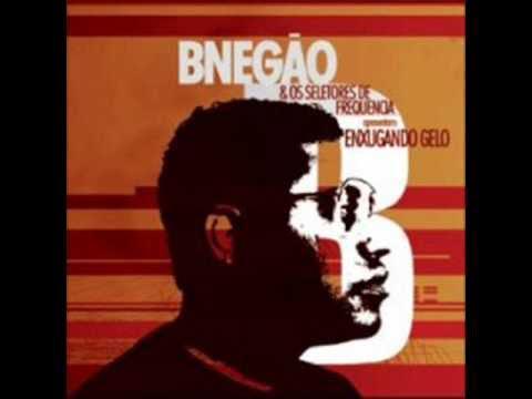  - B Negão