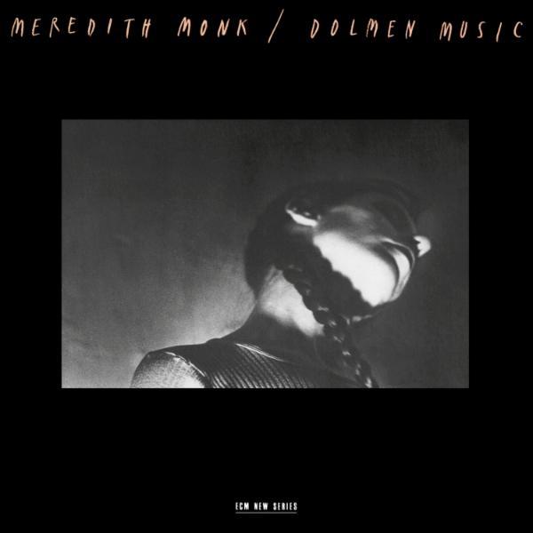 Meredith Monk: Dolmen Music - Meredith Monk, Collin Walcott, Steve Lockwood