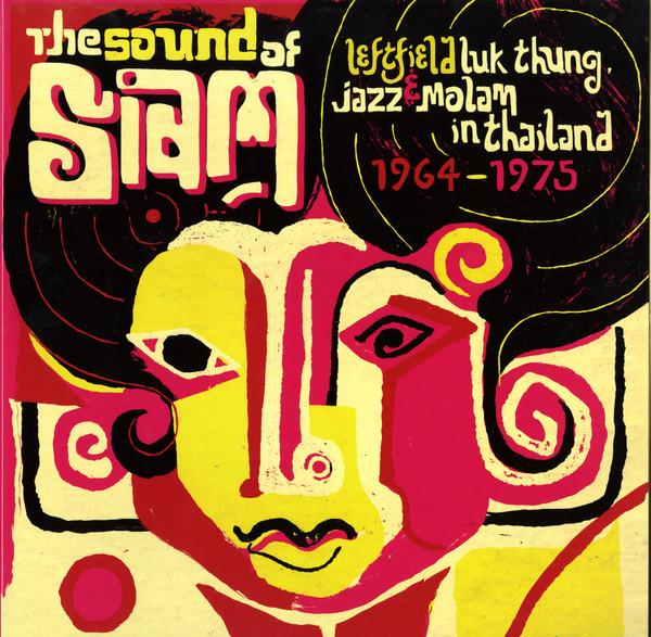 The Sound Of Siam 1, Leftfield Luk-Thung, Jazz & Molam In Thailand - The Viking Combo Band