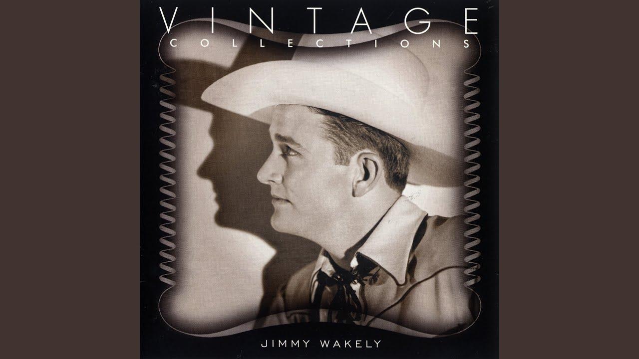  - Jimmy Wakely