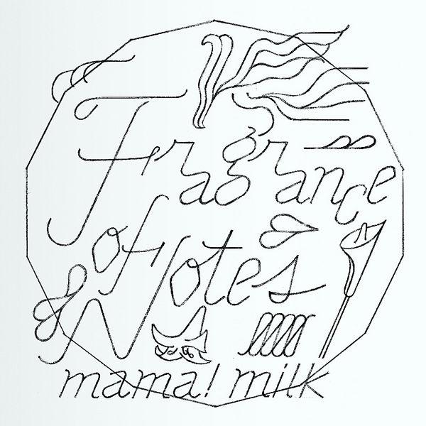 Fragrance of Notes - mama!milk