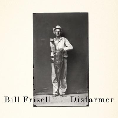  - Bill FRISELL