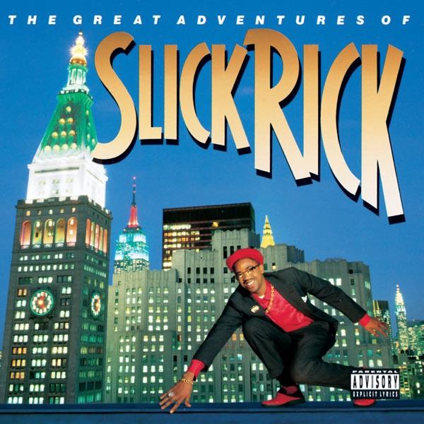 The Great Adventures Of Slick Rick - Slick Rick
