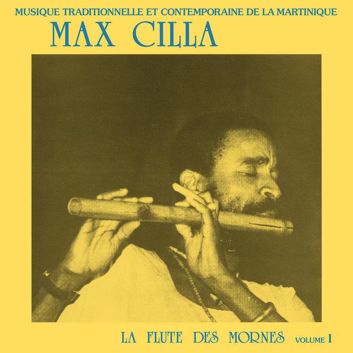 La Flûte Des Mornes Vol.1 - Max Cilla