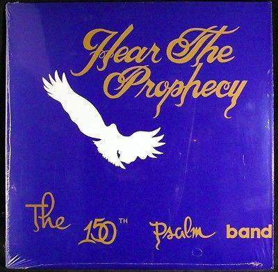 Hear The Prophecy - The 150th Psalm Band