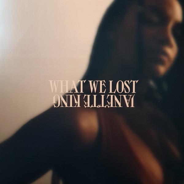 What We Lost (Montreal, CA) - Janette King