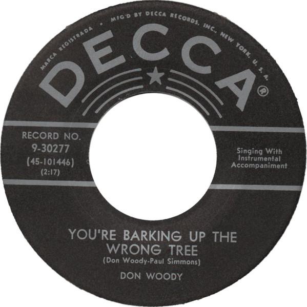 You're Barking Up The Wrong Tree - Don Woody
