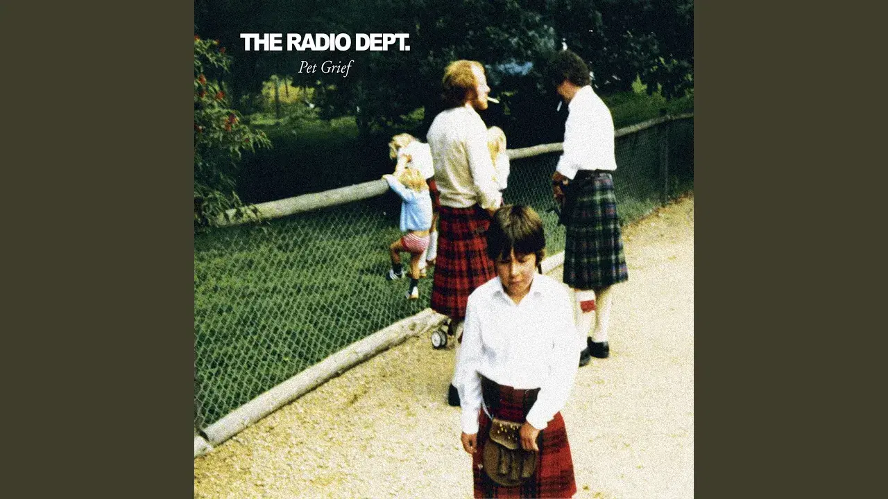 Pet Grief - The Radio Dept.