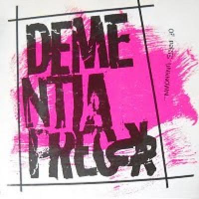 Dementia Precox - It Doesn't Matter To - Dementia Precox