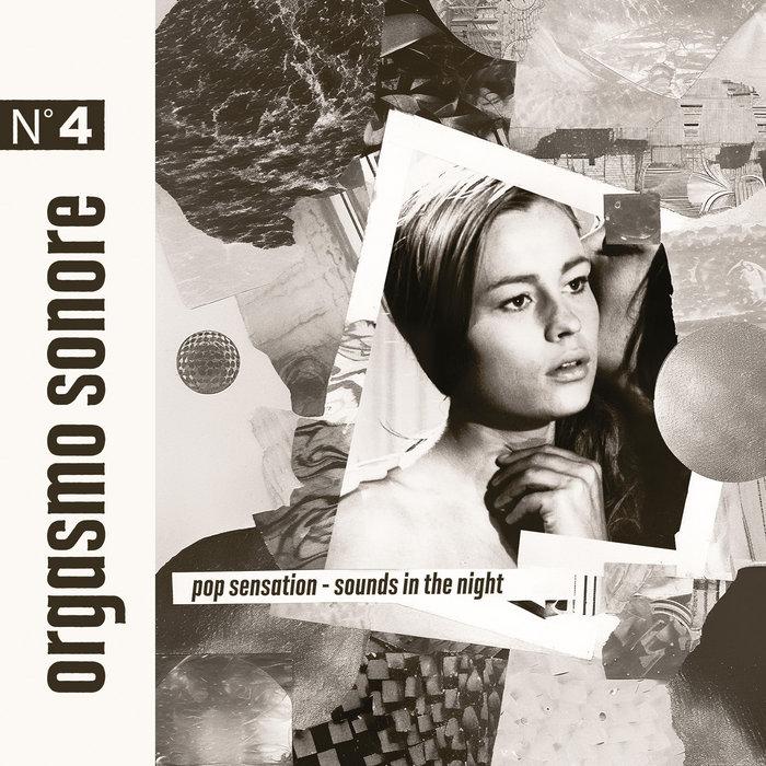 Pop Sensation / Sounds In The Night - Orgasmo Sonore