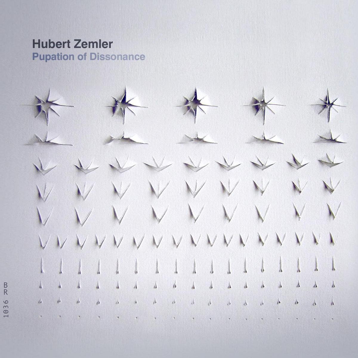 Pupation Of Dissonance - Hubert Zemler