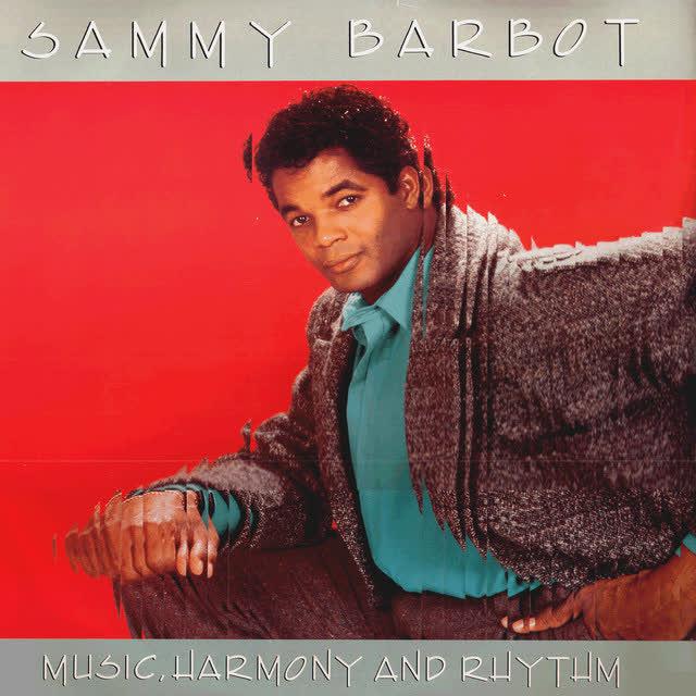 Music, Harmony And Rhythm - Sammy Barbot