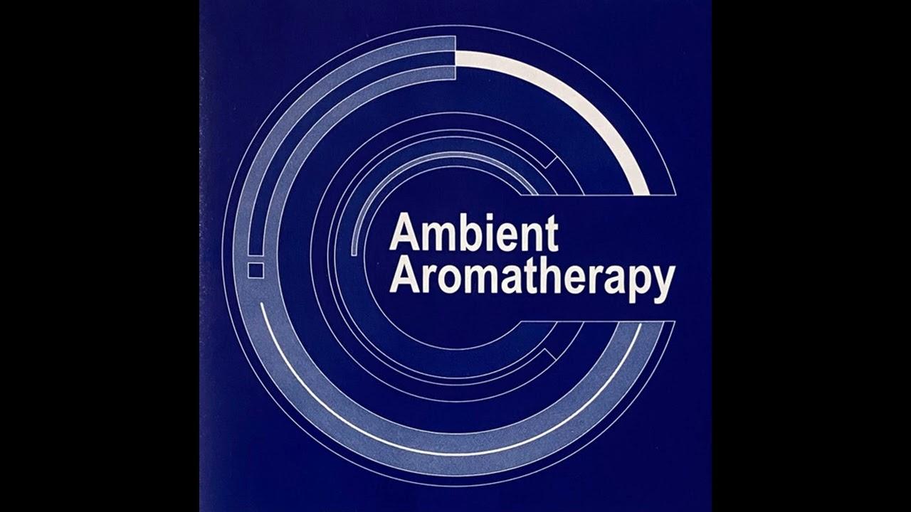 Ambient Aromatherapy - Ambient7