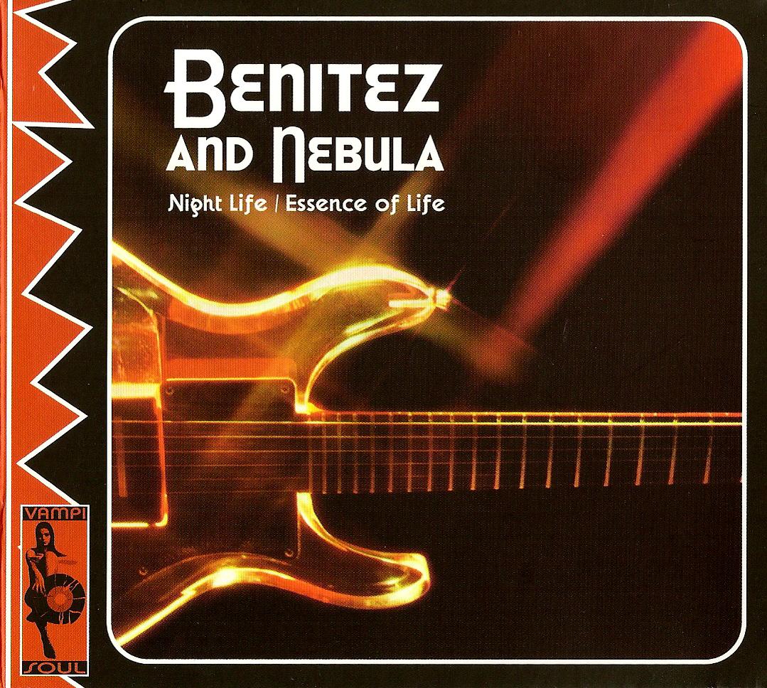 Night Life / Essence Of Life - Benitez And Nebula