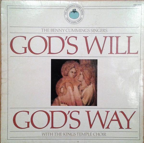 God's Will God's Way - Benny Cummings