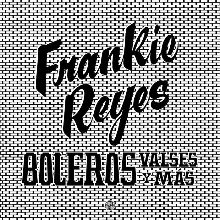 Boleros Valses y Mas - Frankie Reyes
