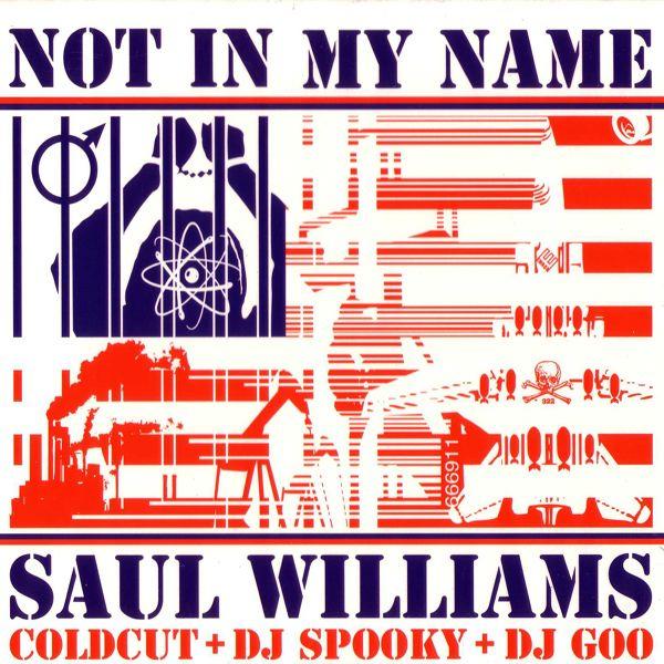 Not In My Name - Saul Williams, Coldcut, DJ Spooky & DJ Goo