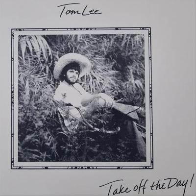 Take Off The Day! - Tom Lee 