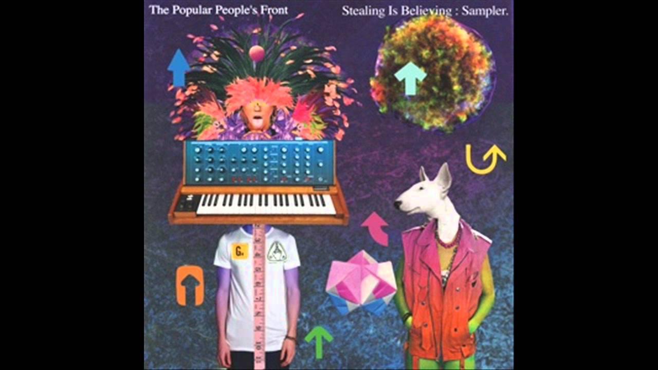 Stealing Is Believing - The Popular Peoples Front