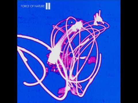 II - Force of Nature