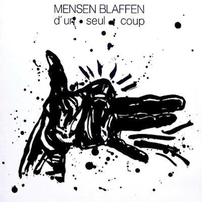 D'Un Seul Coup - Mensen Blaffen
