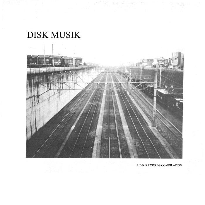 Disk Musik: A DD. Records Compilation - NHK