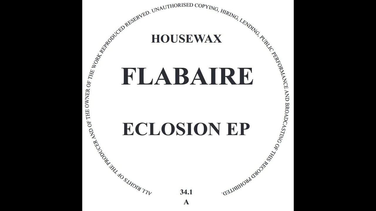 Eclosion EP - Flabaire