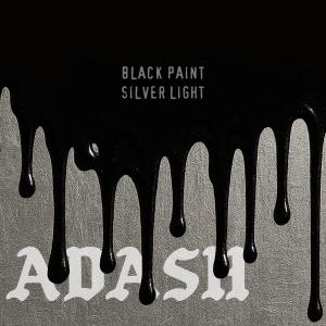 Black Paint, Silver Light - adash uk