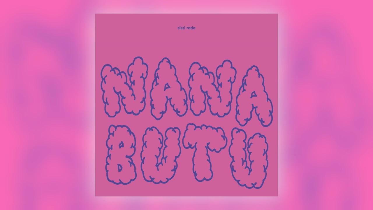 Nana Butu - Sissi Rada
