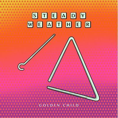 STEADY WEATHER - STEADY WEATHER