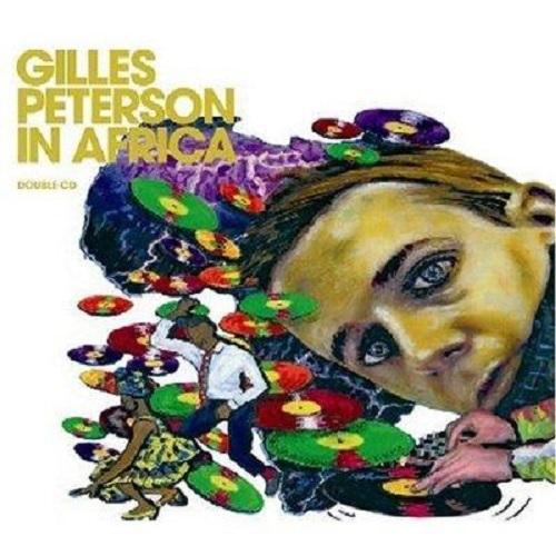 Gilles Peterson In Africa - Oscar Sulley