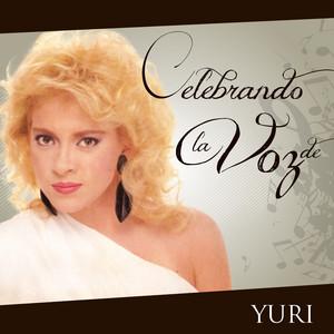 Celebrando La Voz De Yuri - Yuri