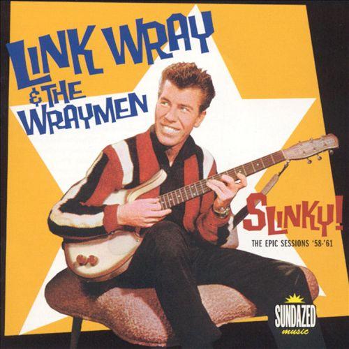  - Link Wray & The Wraymen