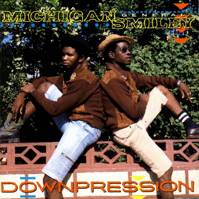 Downpression - Papa Michigan & General Smiley