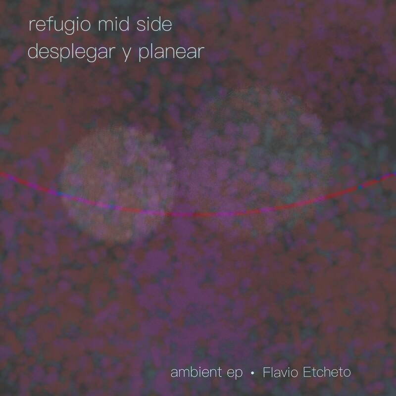 Ambient EP - Flavio Etcheto