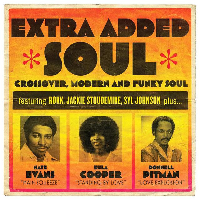 Extra Added Soul: Crossover, Modern, and Funky Soul - Mind & Matter