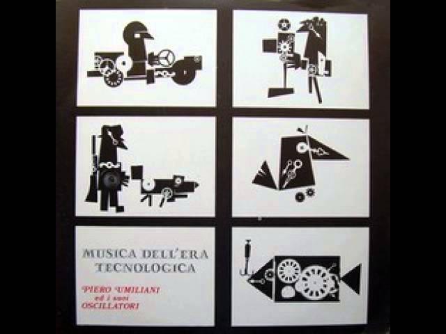Musica Dell'Era Tecnologica - Piero Umiliani ed I Suoi Oscillatori