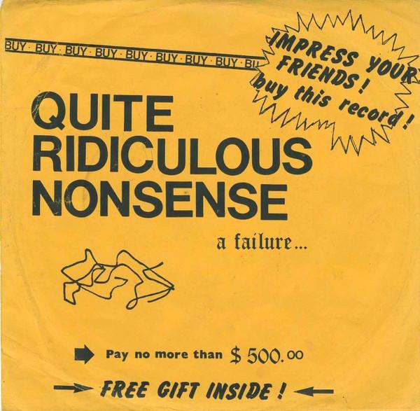 Quite Ridiculous Nonsense - General Attitude - Quite Ridiculous Nonsense